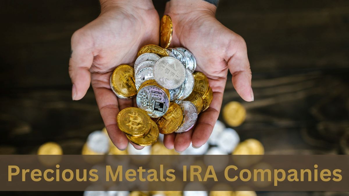 Precious Metals IRA Companies