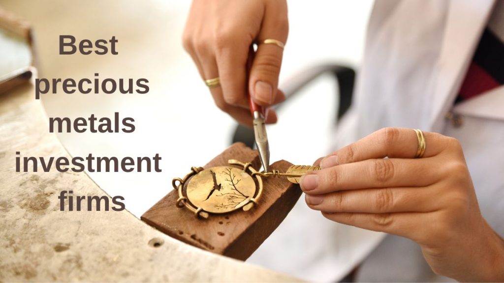 Best precious metals investment firms