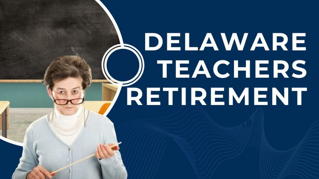 Delaware Teachers Retirement