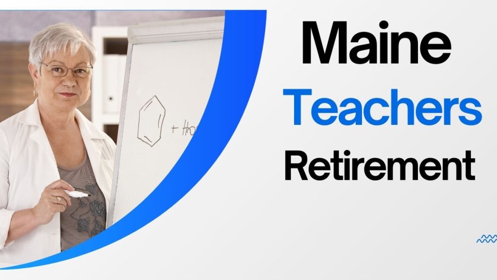 Maine Teachers Retirement