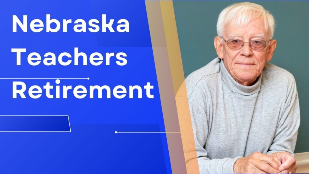 Nebraska Teachers Retirement